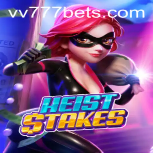 Unveiling the Thrilling World of HeistStakes: A Game of Strategy and Wit